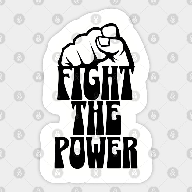 Fight The Power Sticker by UrbanLifeApparel